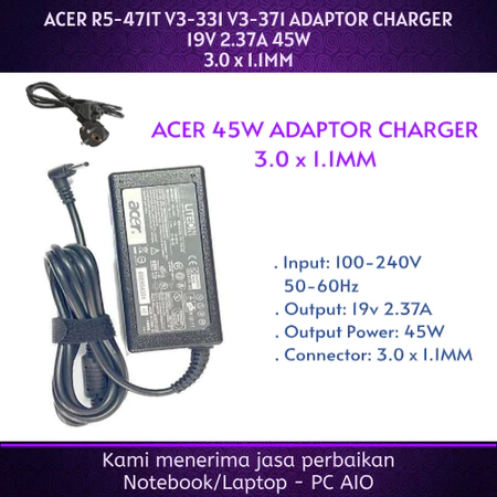 ACER 19V 2.37A SPIN SP111-32N SP111-33 SP113-31 SP314-51 SP315-51 SP513-51 SP513-52N Chromebook 11 C