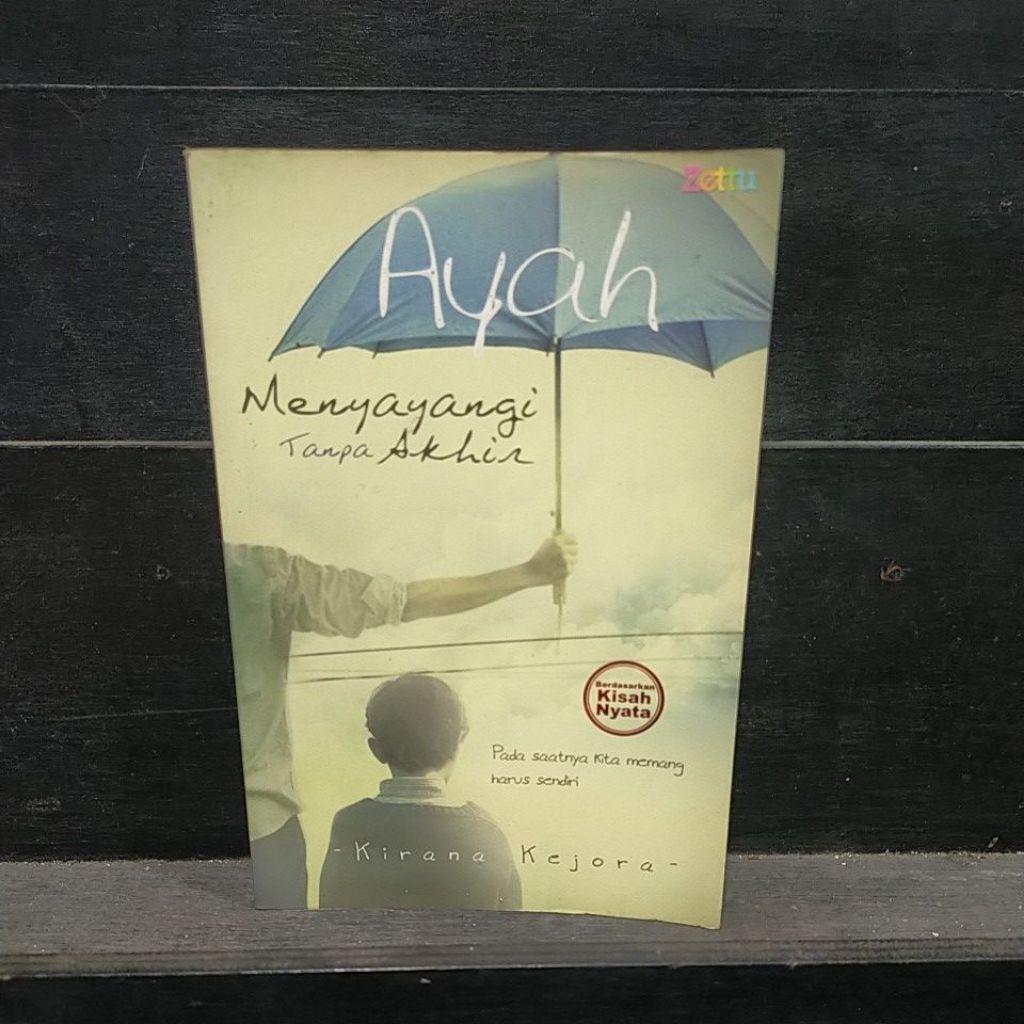 novel Kirana kejora - Ayah menyayangi tanpa akhir