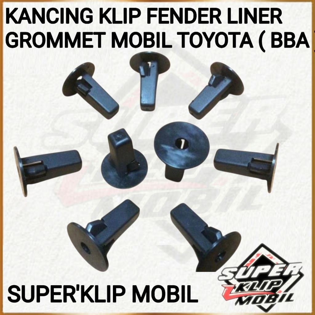 KANCING KLIP FENDER LINER GROMMET MOBIL TOYOTA ( BBA )