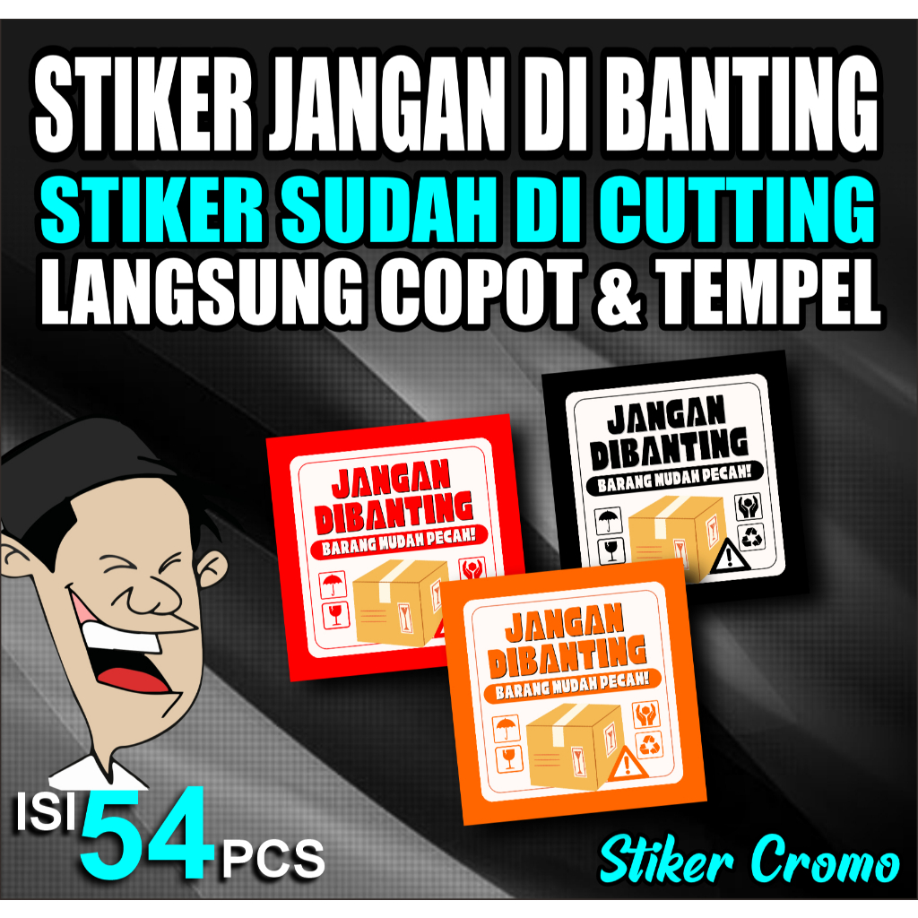 

Stiker Jangan dibanting bahan cromo isi 54 pcs