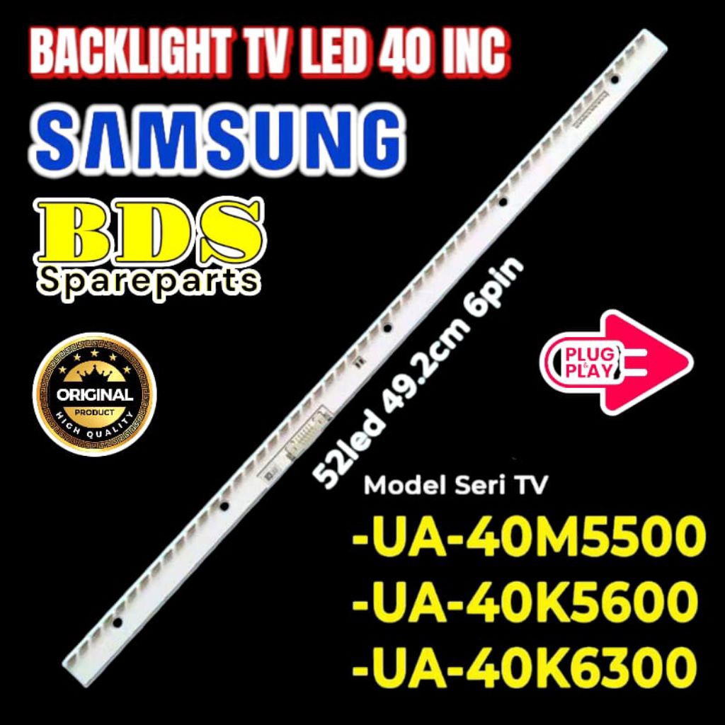 BACKLIGHT TV LED SAMSUNG 40 INC UA40M5500AK UA40K5500AK UA40K6300AK lampu BL TV SAMSUNG UA 4OK6300AK
