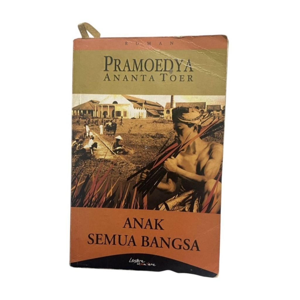 Novel Tetralogi ANAK SEMUA BANGSA - Pramoedya Ananta Toer