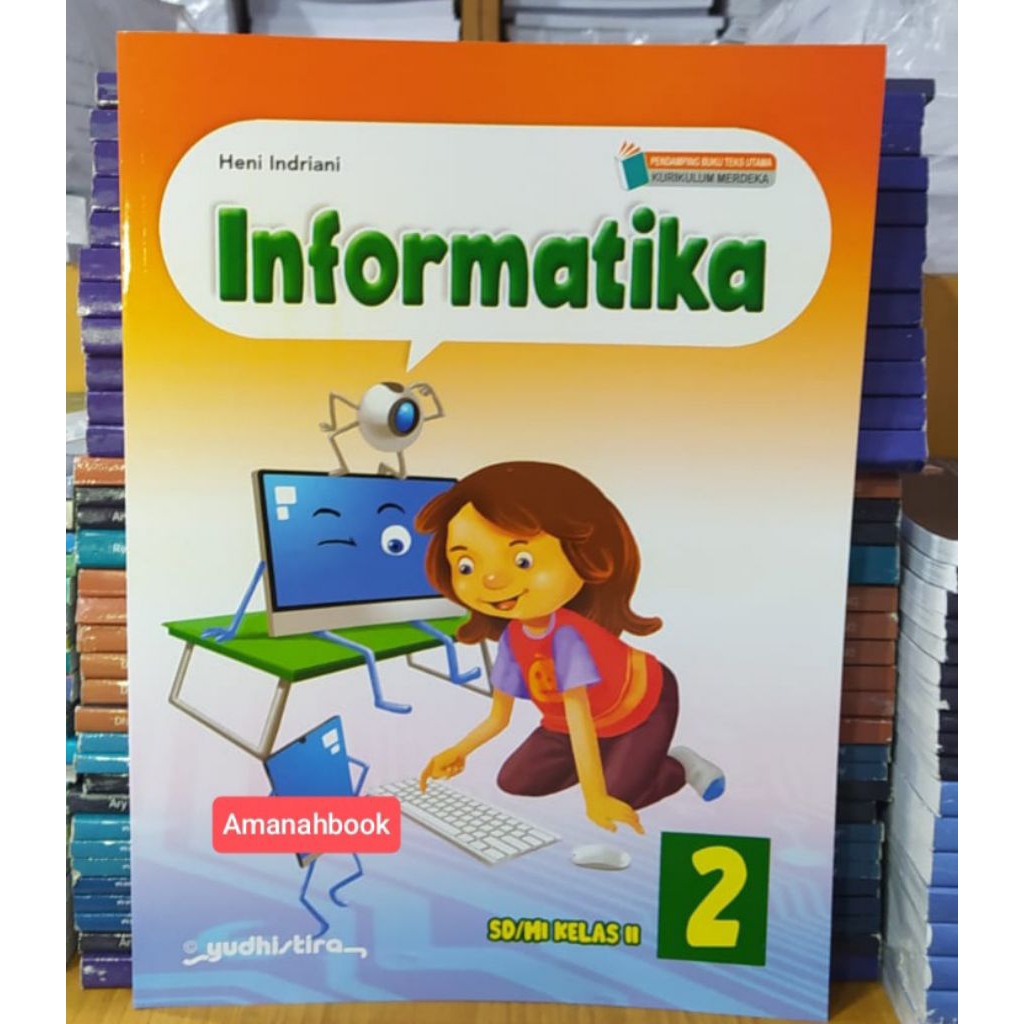 Buku Informatika SD Kelas 2 Kurikulum Merdeka Yudhistira