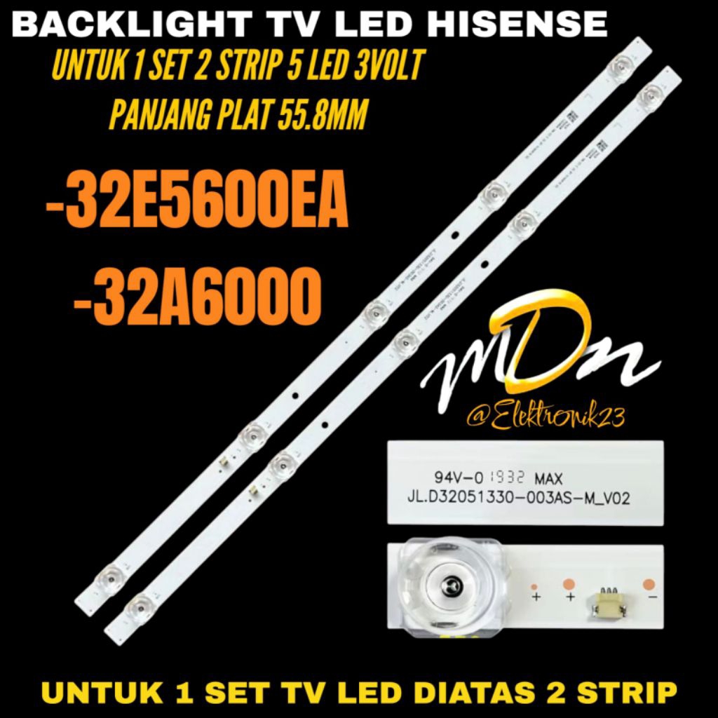 BACKLIGHT TV LED HISENSE 32 INCH 32E5600EA- 32A6000 BACKLIGHT TV LED HISENSE 32 INCH