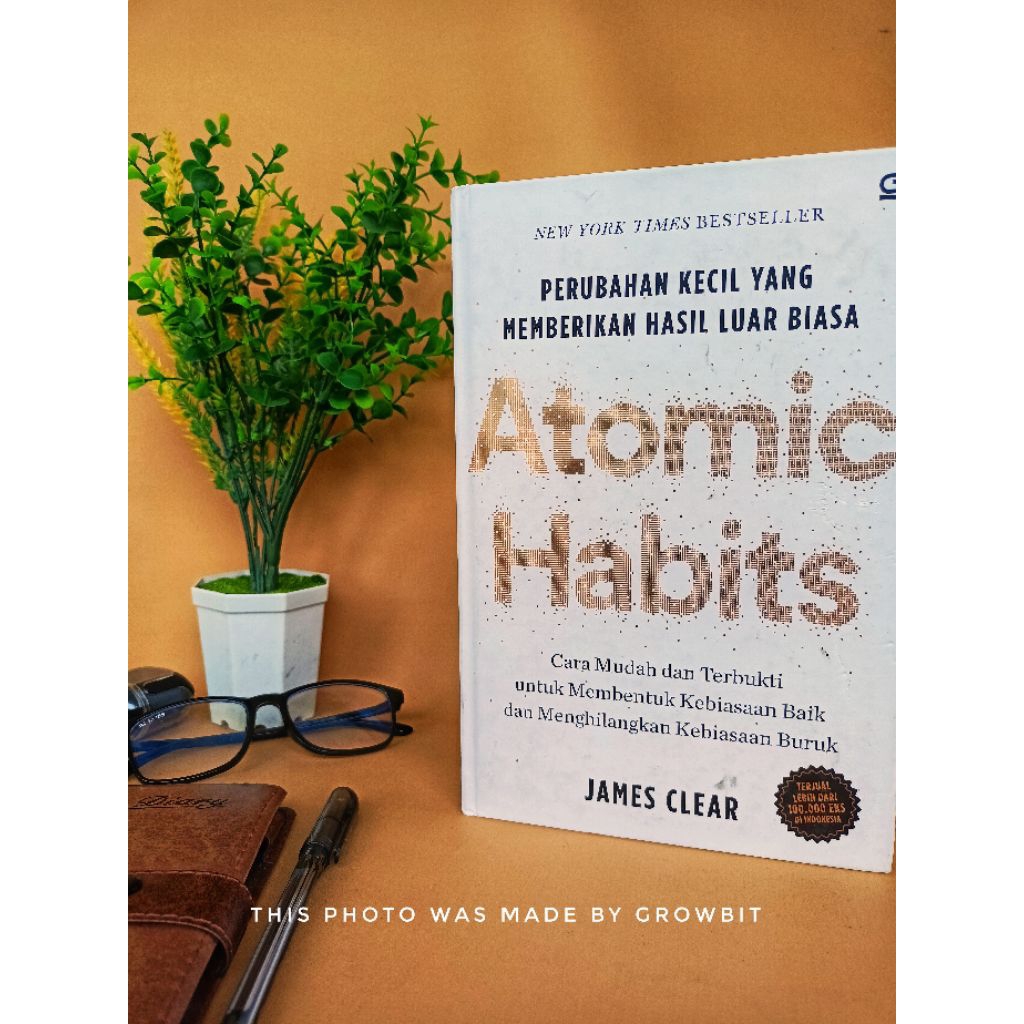 Buku Atomic Habits - James Clear - Versi Hardcover Indonesia Original