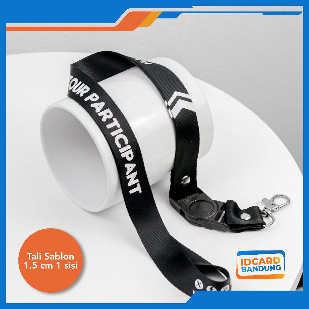 

CETAK TALI LANYARD SABLON 1,5CM 1 MUKA