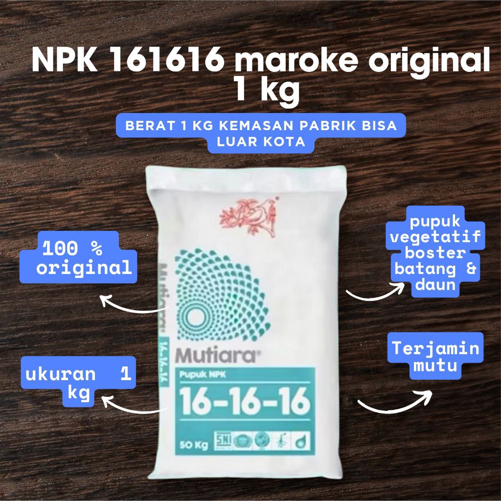 PUPUK NPK MUTIARA 16 ASLI KEMASAN 1KG