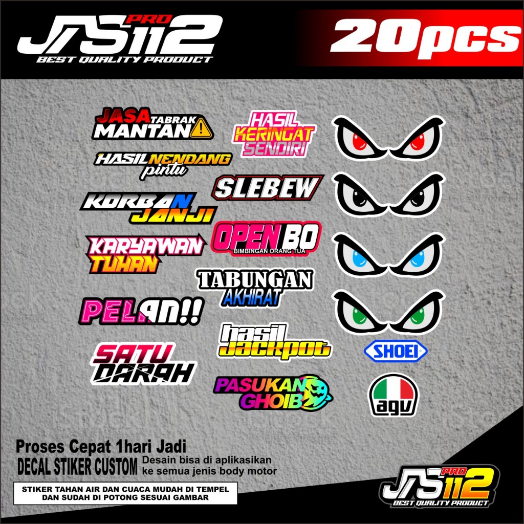 

STIKER PAKET ISI 20 PCS STIKER BRAND RACING BRAND JOKI DRAGG KATA - KATA STIKER GOKIL