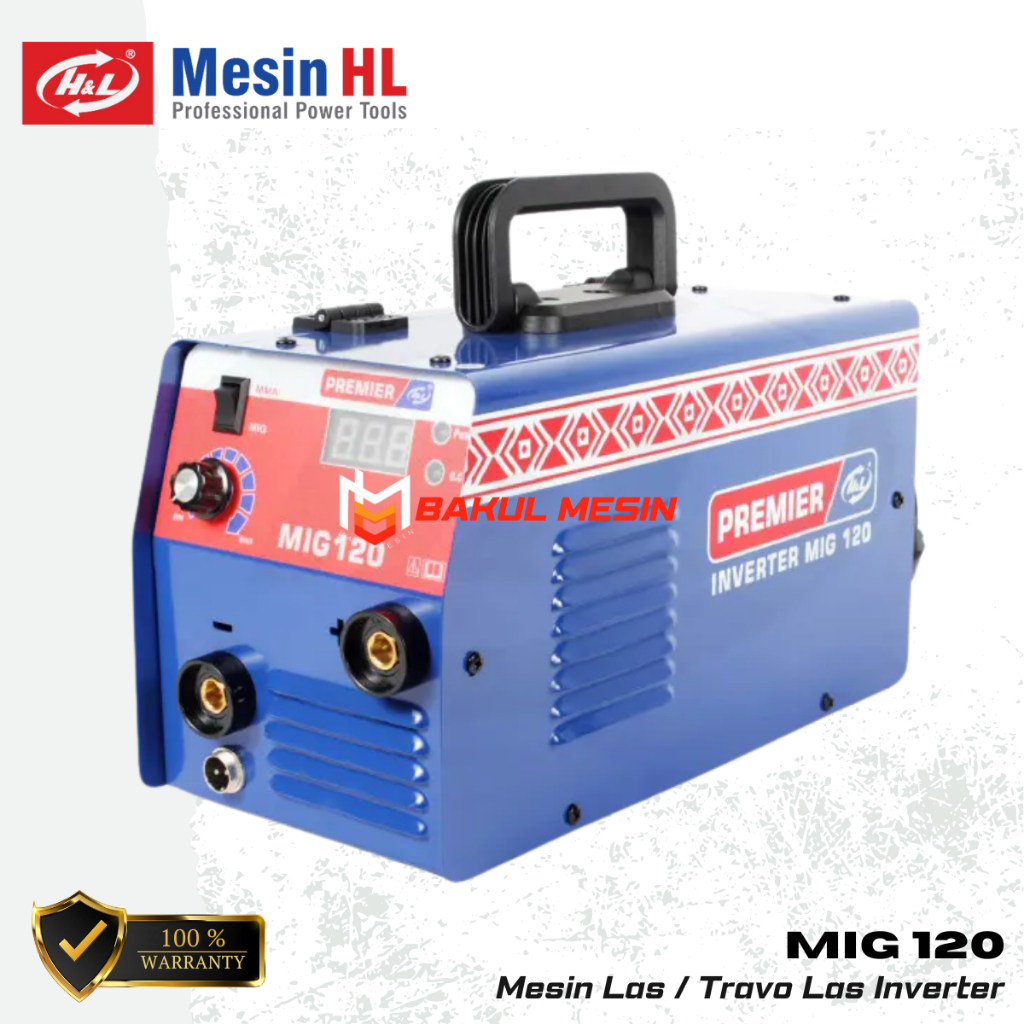 H&L MIG120A Trafo Las HL MIG 120 A Mesin Las Listrik Inverter