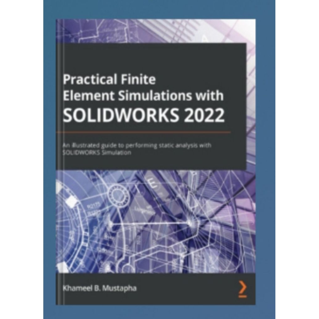 Buku Fisik Practical Finite Element Simulations with SOLIDWORKS 2022