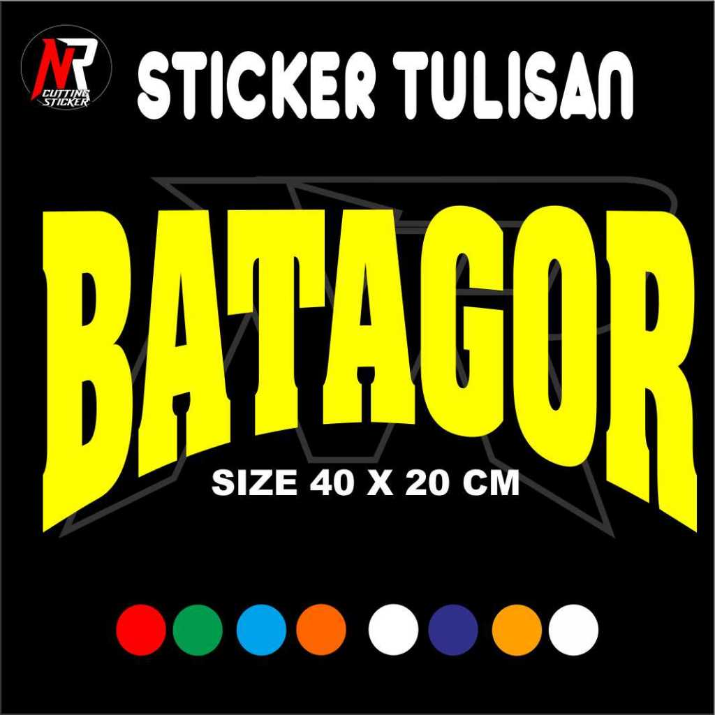 

STICKER CUTTING TULISAN BATAGOR STICKER TEMPELAN UNTUK NAMA JUALAN DI GEROBAK RODA