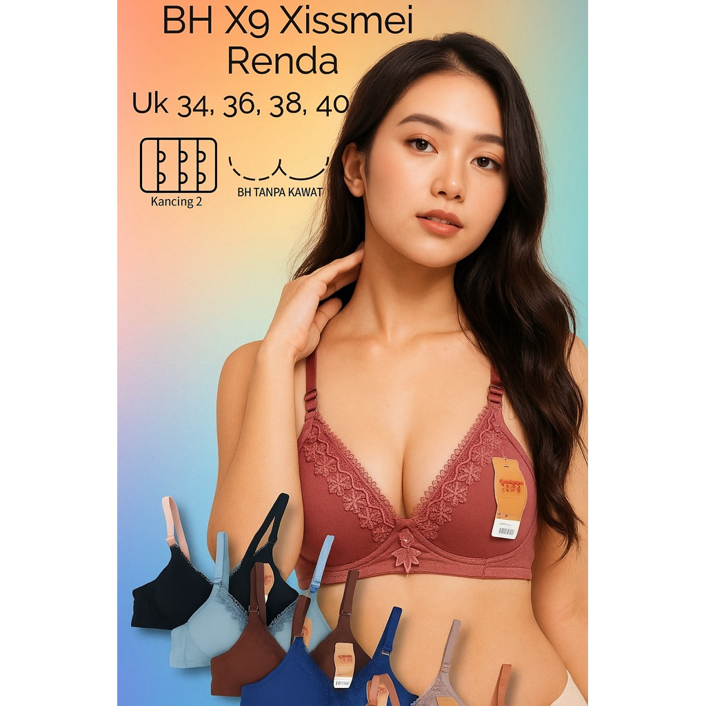 BH BRA RENDA CANTIK BUSA XISSMEI X9 PREMIUM BRA