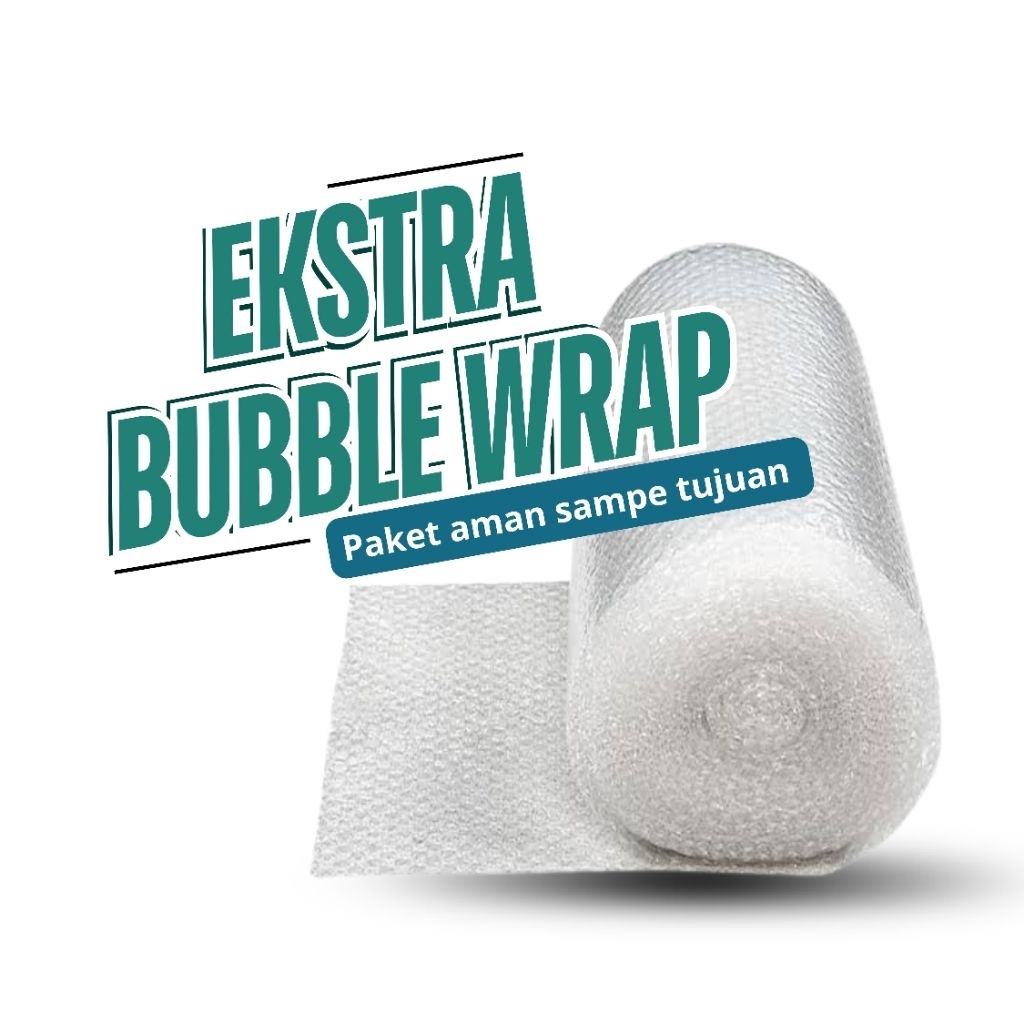 

Bubblewrap extra tambahan packing