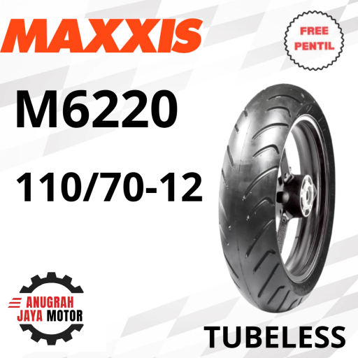 MAXXIS M6220 110/70 Ring 12 Tubeless Ban Motor Ring 12 Ban Motor Matic Ban FAZZIO