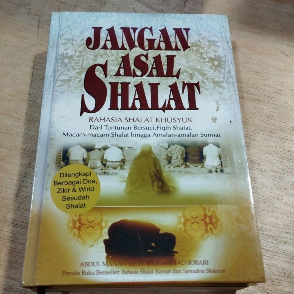 Buku Original Jangan Asal Shalat Rahasia Shalat Khusyuk