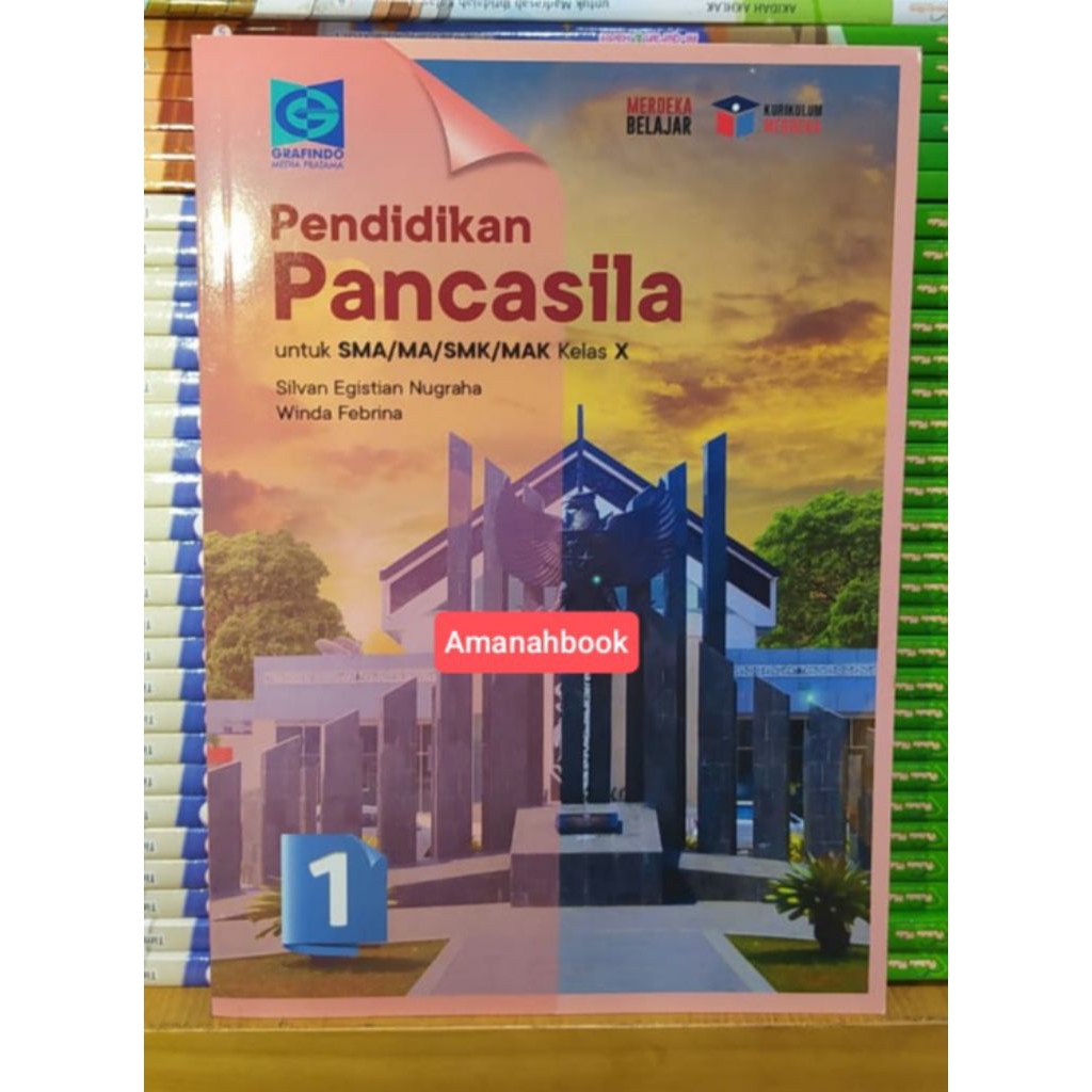 Pendidikan Pancasila SMA Kelas 10 Kurikulum Merdeka Grafindo