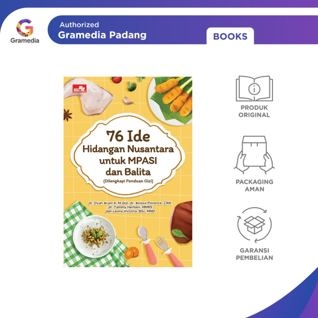 Gramedia Padang - 76 Ide Hidangan Nusantara untuk MPASI dan Balita