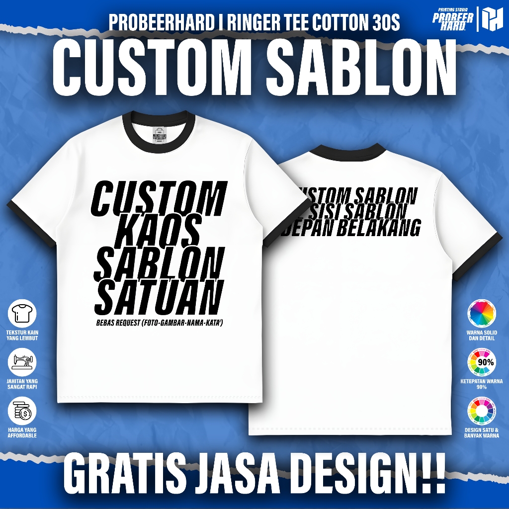 KAOS RINGER TEE - CUSTOM SABLON SATUAN (SABLON 2 SISI) BEBAS REQUEST SABLON - SABLON DTF - COTTON 30
