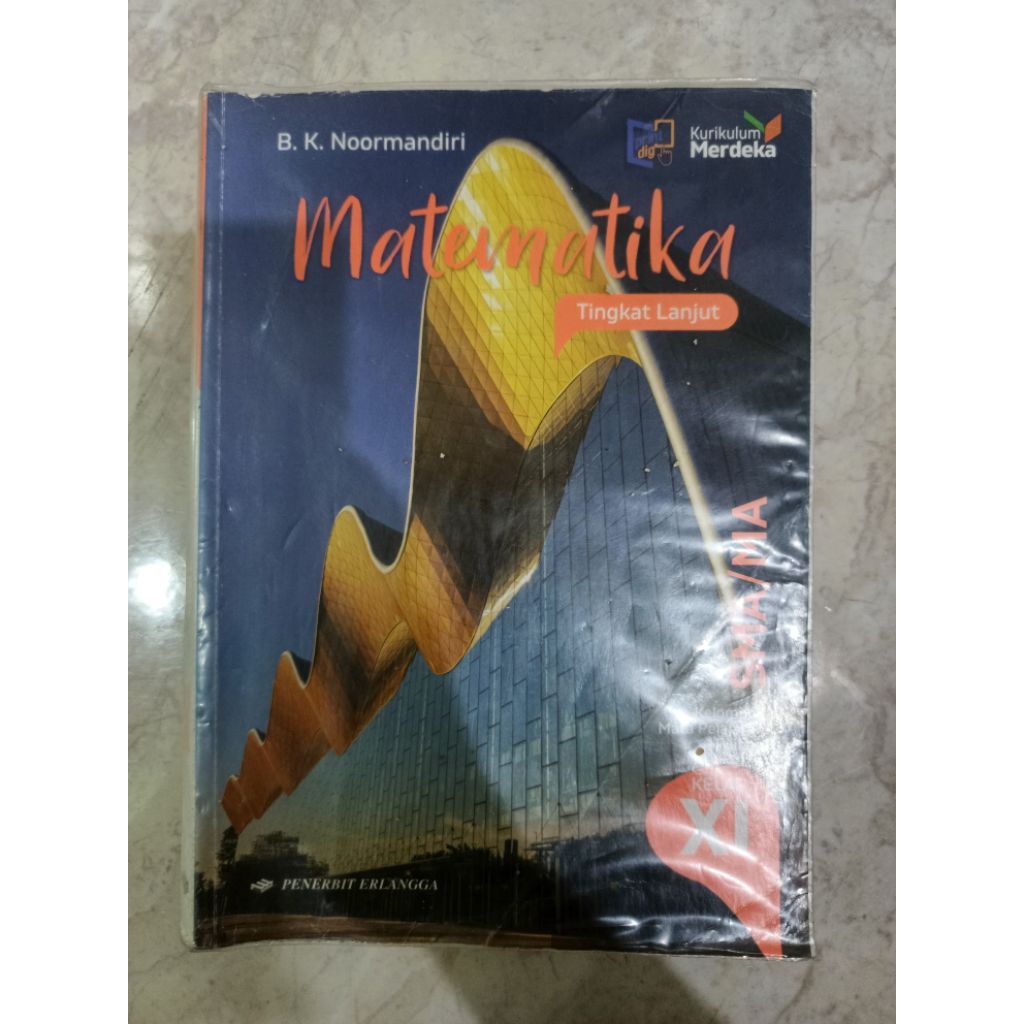 Buku pelajaran Matematika MTK lanjut kelas 11 SMA XI Kurikulum Merdeka Erlangga B.K Noormandiri Orig