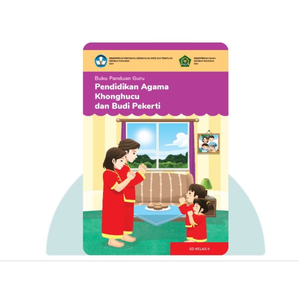 BUKU PAKET GURU PENDIDIKAN AGAMA KHONGHUCU KELAS 2 SD