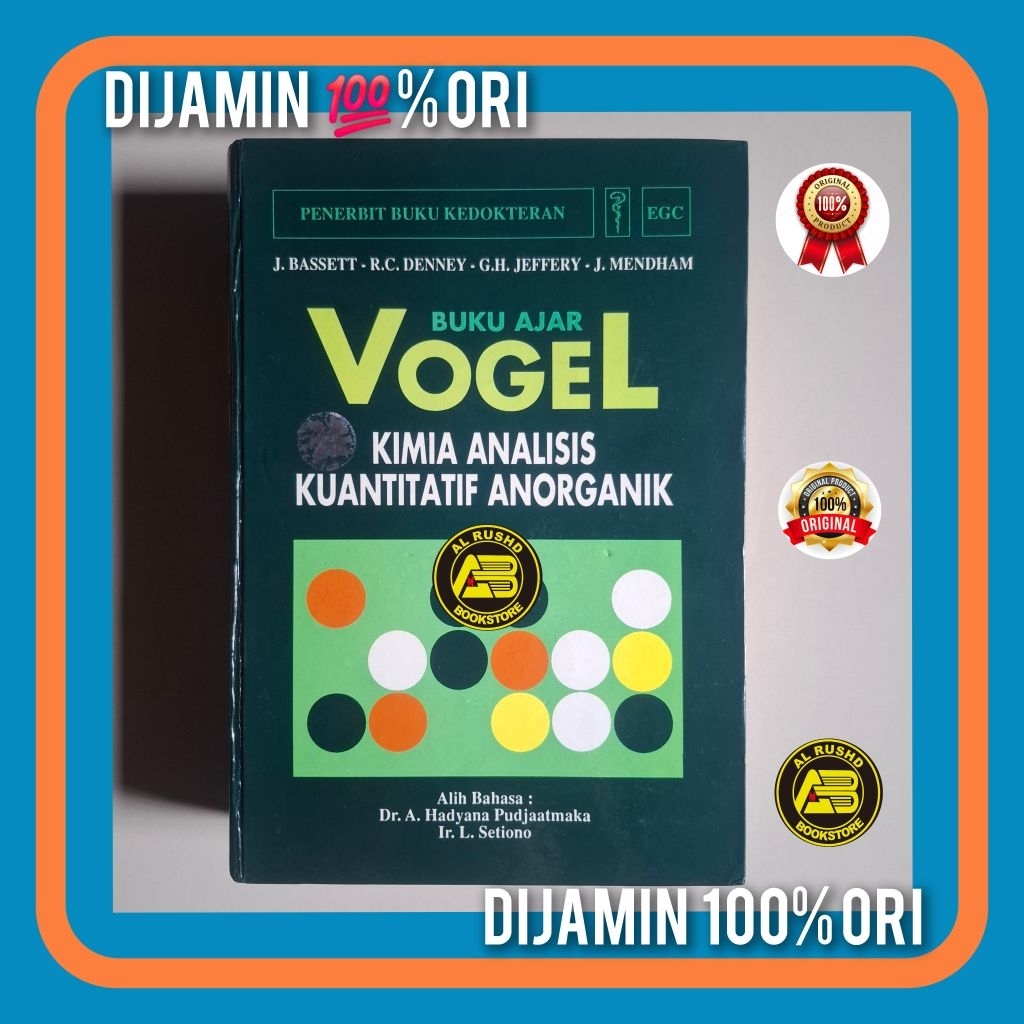 Buku [ORI 100%] Buku Ajar VOGEL (Kimia Analisis Kuantitatif Anorganik)>> J Bassett / R C Denney / G 