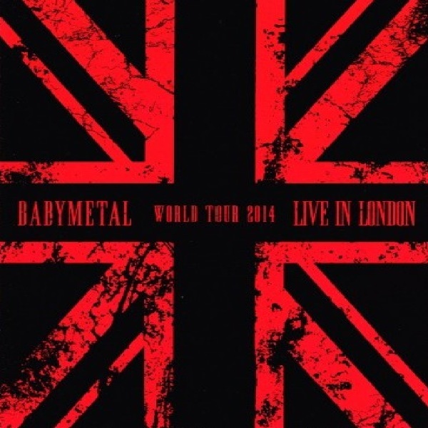 Musik Babymetal * Live in London - Babymetal World Tour 2014 (2 DVD)