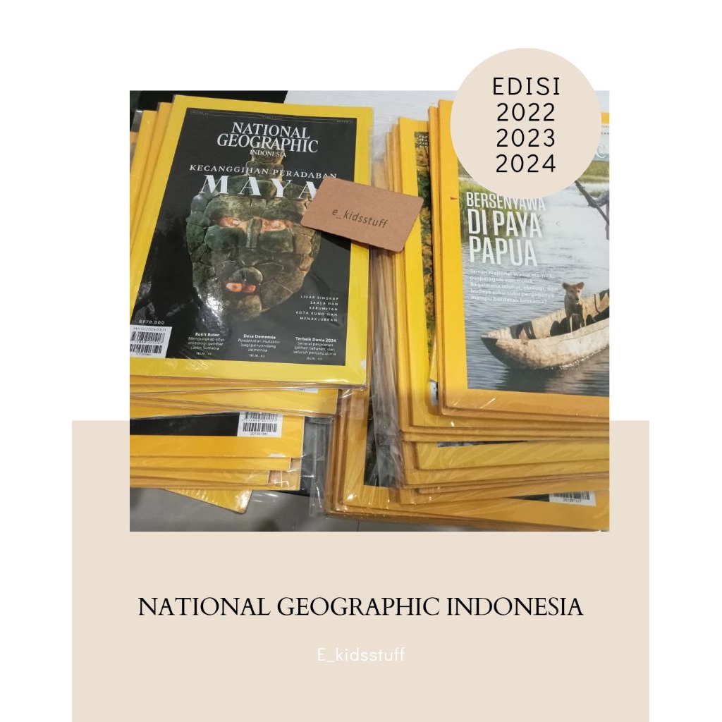 majalah national Geographic Indonesia edisi tahun 2022,2023,2024
