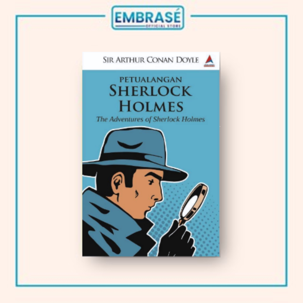 Buku Petualangan Sherlock Holmes: The Adventures of Sherlock Holmes - Embrase