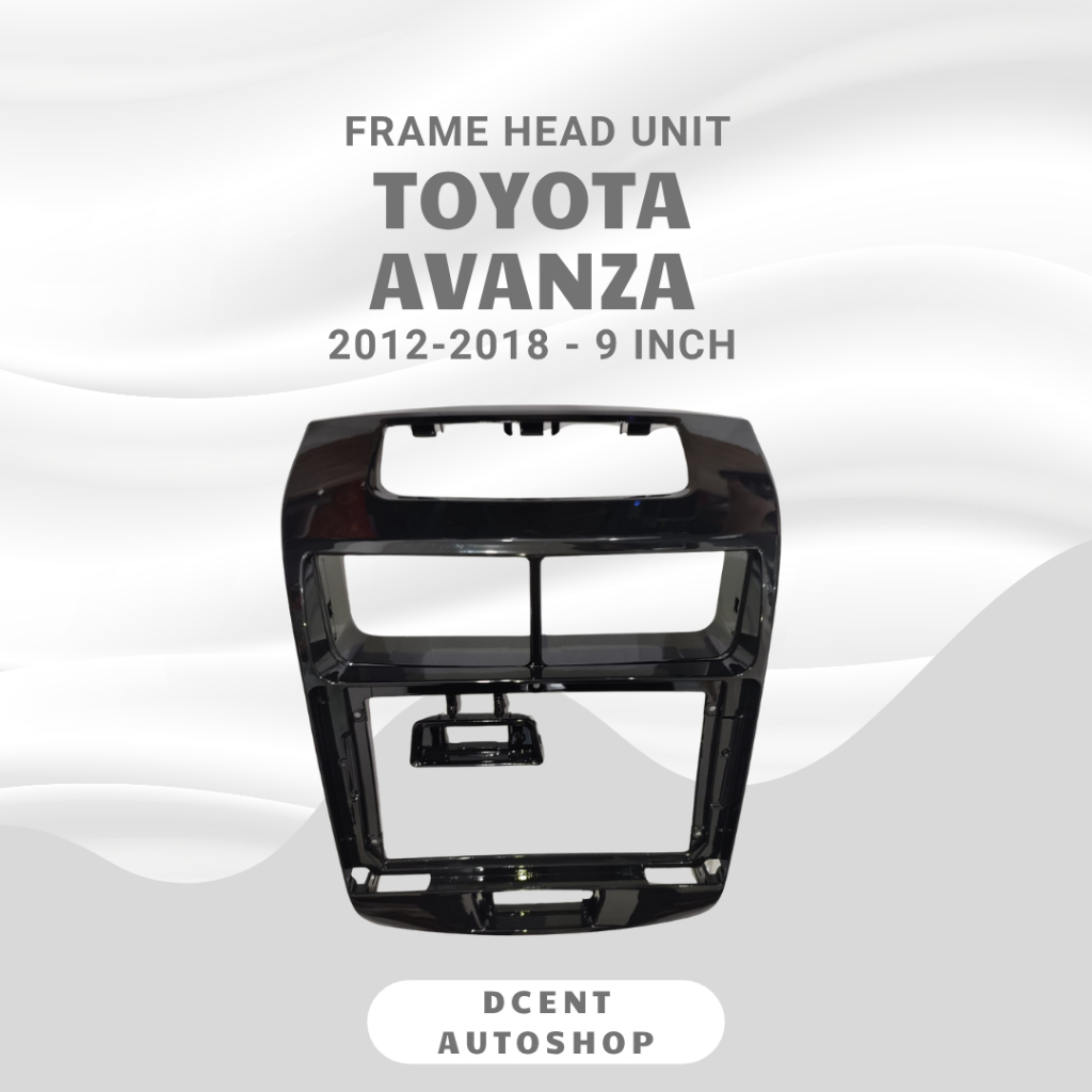 Frame Head Unit Android - Mobil Toyota Avanza / Xenia Tahun 2012 - 2018 - 9 inch - Plug N Play - 100