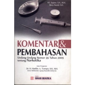 Komentar & Pembahasan UU No.35 Tahun 2009 tentang Narkotika