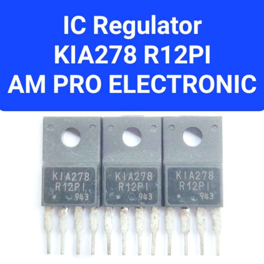 IC KIA278 R12PI IC REGULATOR KIA278 R12PI KIA 278 R12 ORIGINAL