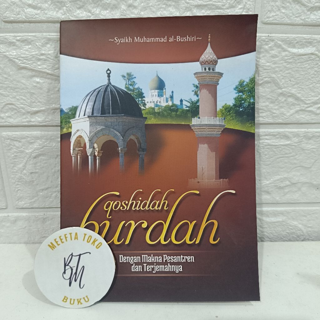 TERJEMAH QOSIDAH BURDAH  / QOSHIDAH BURDAH MAKNA PESANTREN