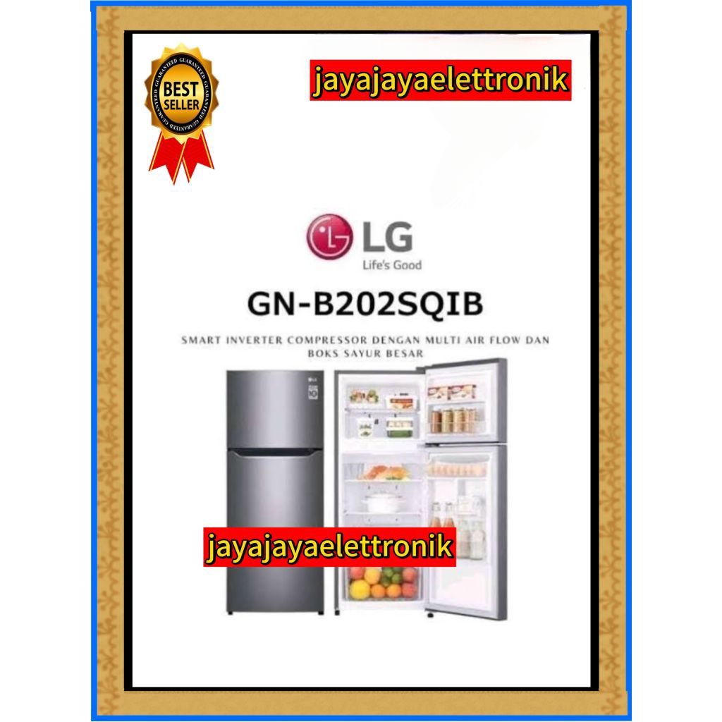 KULKAS LG GN-B 202 SQIB / KULKAS LG 202 SQIB / KULKAS LG 2 PINTU 202 SQIR / KULKAS LG 202 LITER