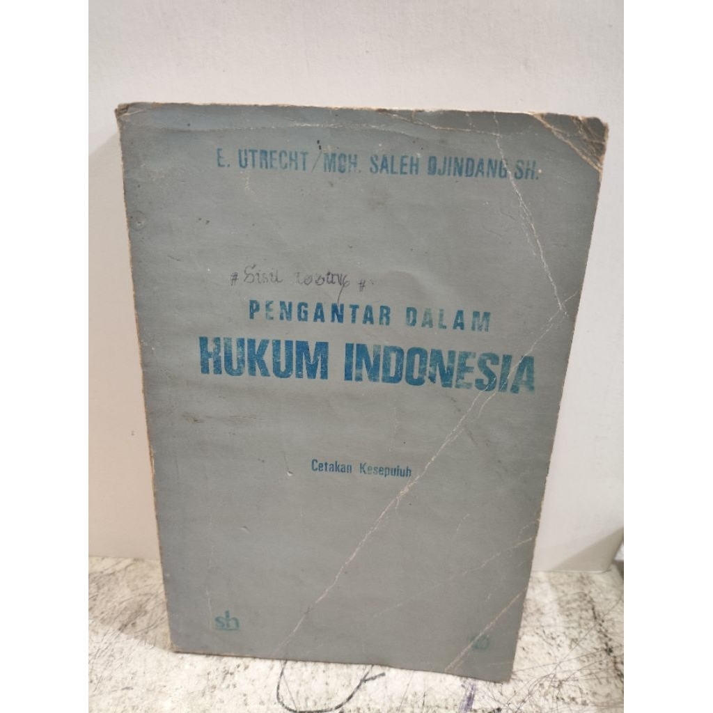 BUKU UTRECHT PENGANTAR DALAM HUKUM INDONESIA CETAKAN KESEPULUH