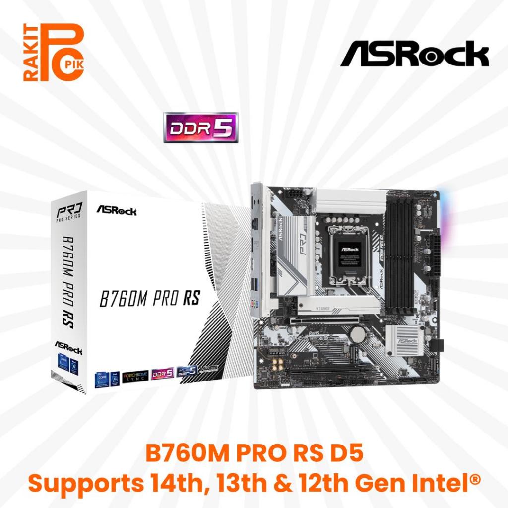 ASROCK B760M PRO RS DDR5 | B760M PRO RS D5 Intel Gen12, Gen13,Gen14 LGA 1700 Motherboard
