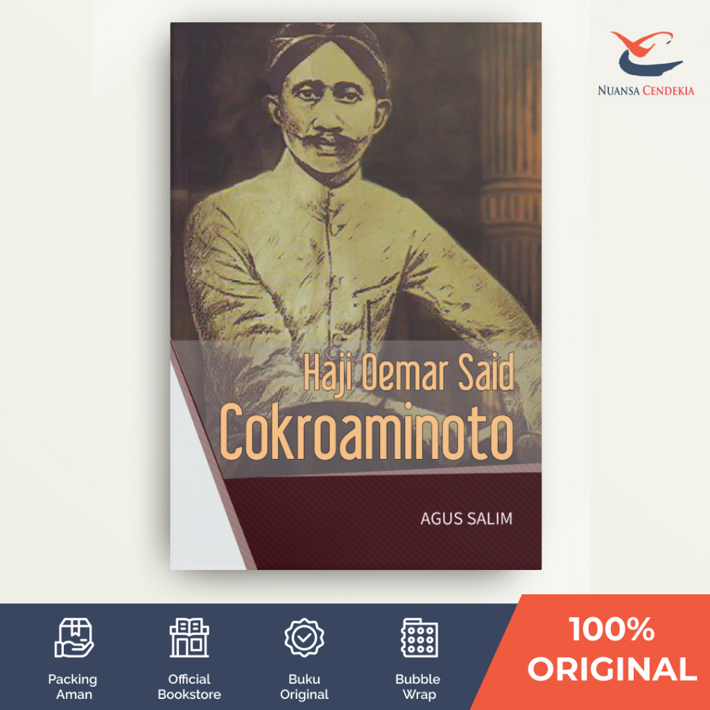 [Nuansa Cendekia] Hadji Oemar Said Cokroaminoto - Agus Salim