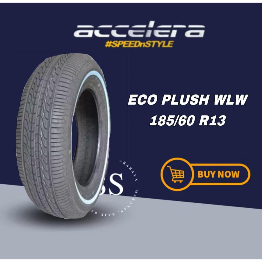 Ban Accelera 185/60 R13 185/60R13 18560R13 18560 R13 185/60/13 R13 R 13 Eco Plush WLW