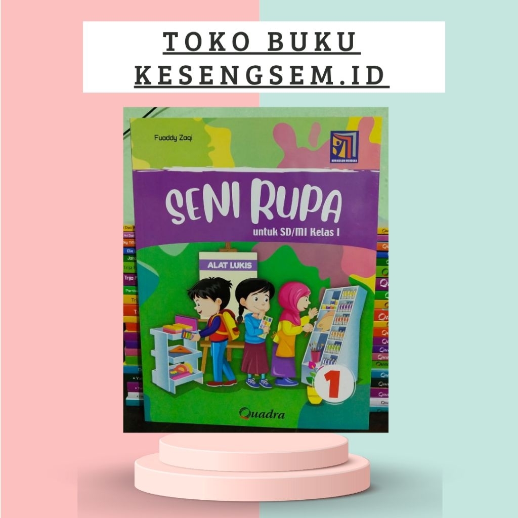 Buku Seni Rupa Kelas 1, 2, 3, 4, 5, 6 SD/MI Kurikulum Merdeka - Quadra