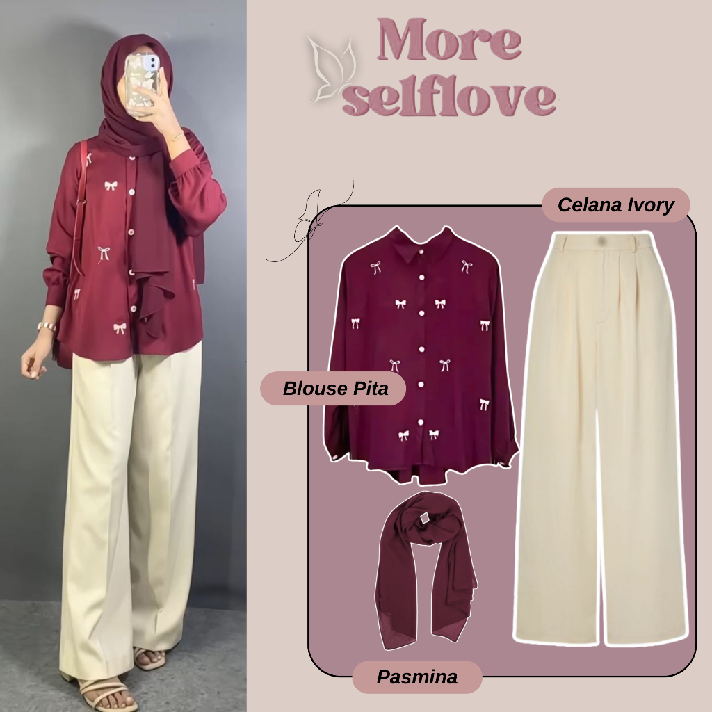 OOTD Wanita Manis (Blouse Pita, Celana Ivory , Pashmina Ceruty) Look Kalem  Kekinian -WS13