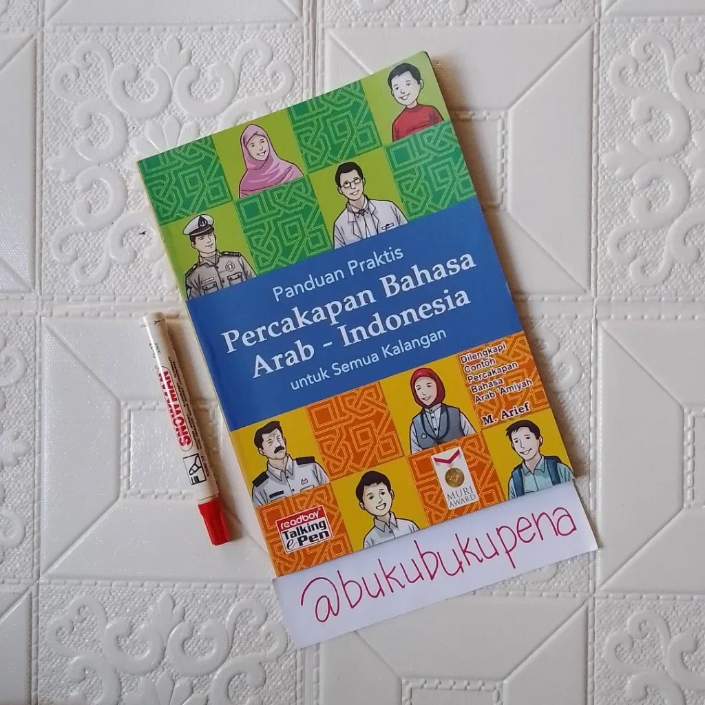 Buku Panduan Praktis Percakapan Bahasa Arab - Indonesia untuk Semua Kalangan - Kamus Arab