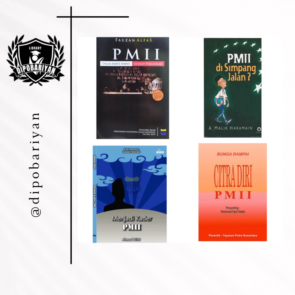 PAKET PMII - PMII SIMPUL SEJARAH, PMII DI SIMPANG JALAN, MENJADI KADER PMII, CITRA DIRI PMII