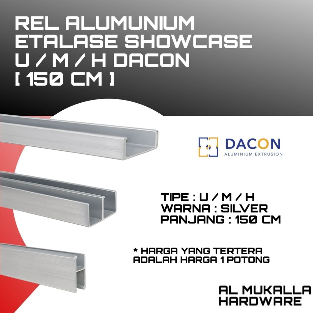 Rel Alumunium Etalase Showcase UMH Dacon Panjang 150 CM Silver | Rel Alumunium Kolong Dapur Rel Etal
