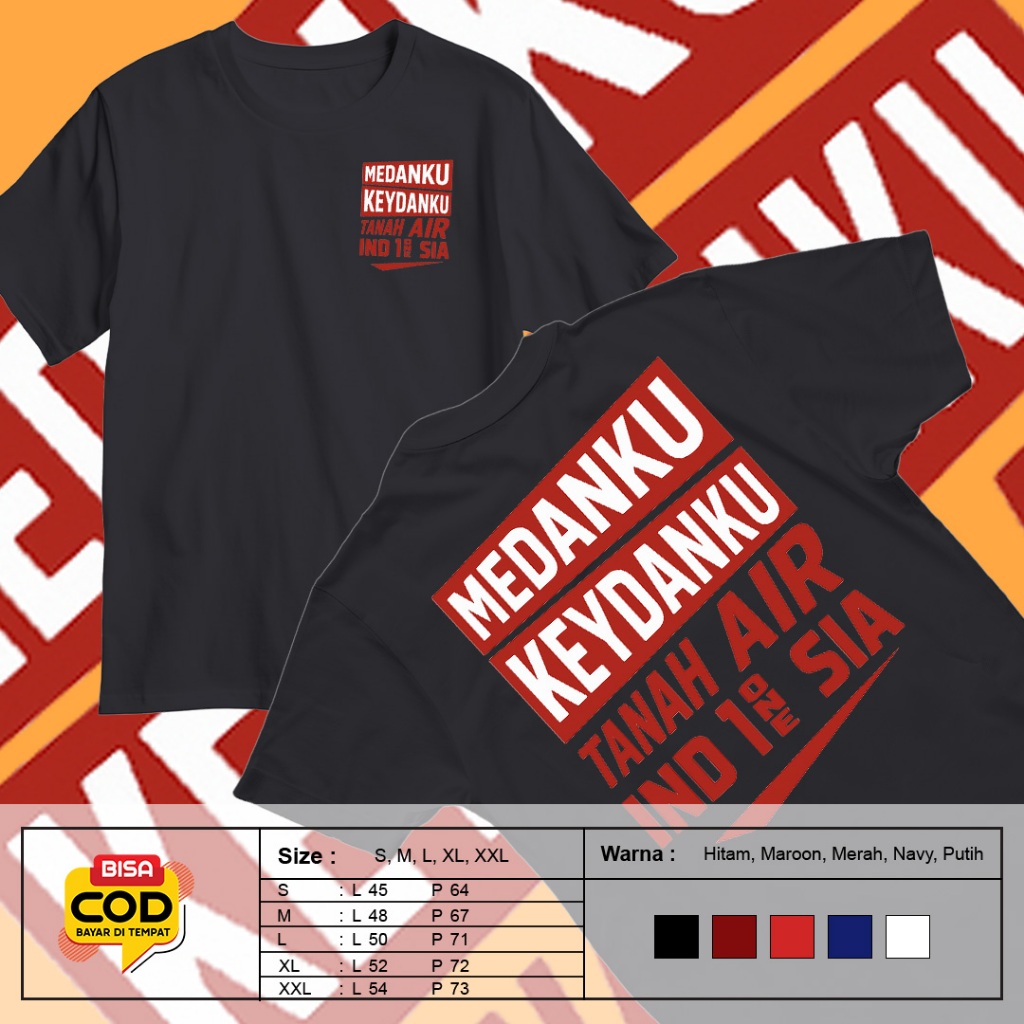 BAJU KAOS MEDANKU KERAS // KAOS OBLONG PRIA WANITA TERBARU TERLARIS // KAOS KATA KATA KEKINIAN
