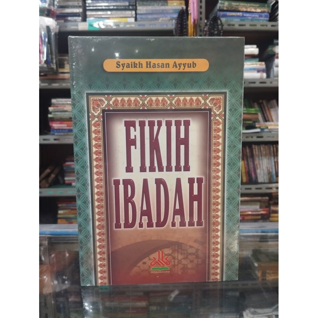 [Original] Buku Fikih Ibadah Lengkap HC Edisi Terbaru Terlengkap by Syaikh Hasan Ayyub
