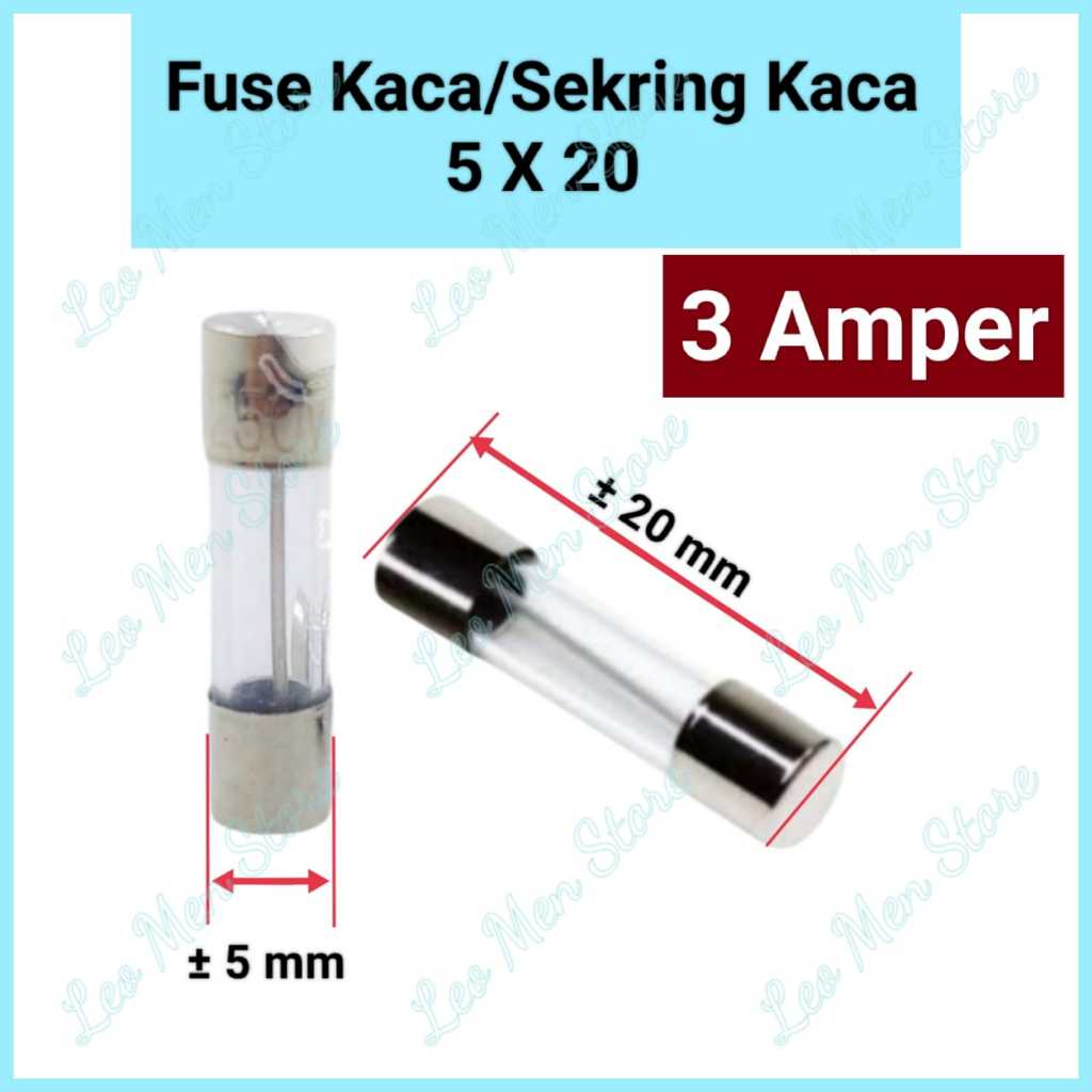 Fuse Kaca Kecil~Sekering Kaca Kecil~Fuse Kaca 5X20mm~250Volt~3A