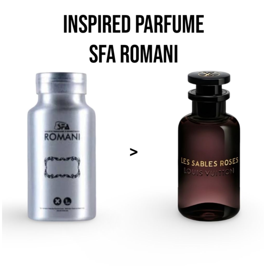SFA ROMANI inspired LVSblRose Eau De Perfume