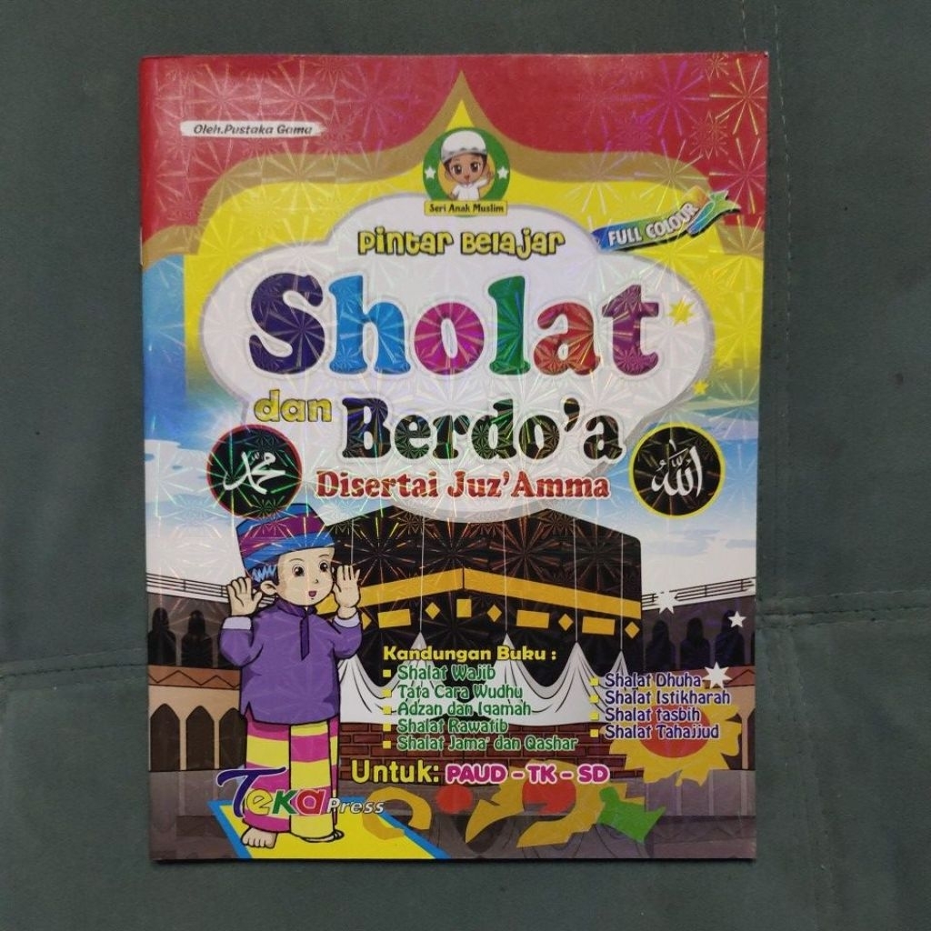 BUKU PINTAR BELAJAR SHOLAT DAN BERDOA DISERTAI JUZ'AMMA