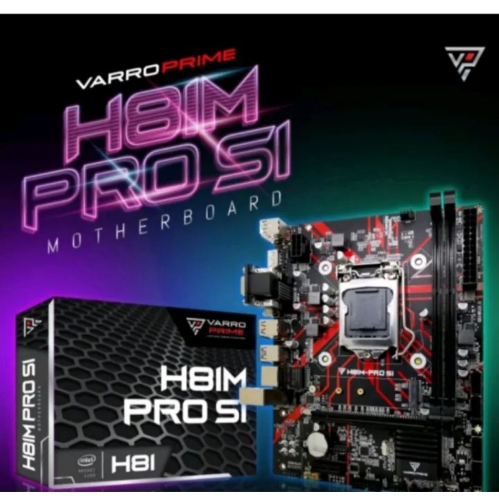 MOTHERBOARD VARRO H81 PRO S1 SOCKET LGA 1150 SUPPORT M.2 NVME
