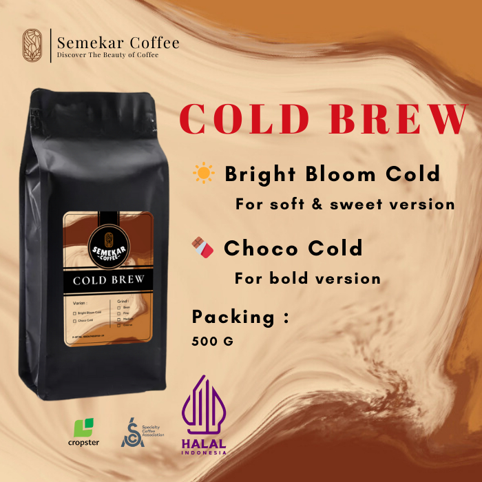 

Semekar Coffee - Cold Brew Series with Secret Blend Coffee Roasted Beans - 500 gram
