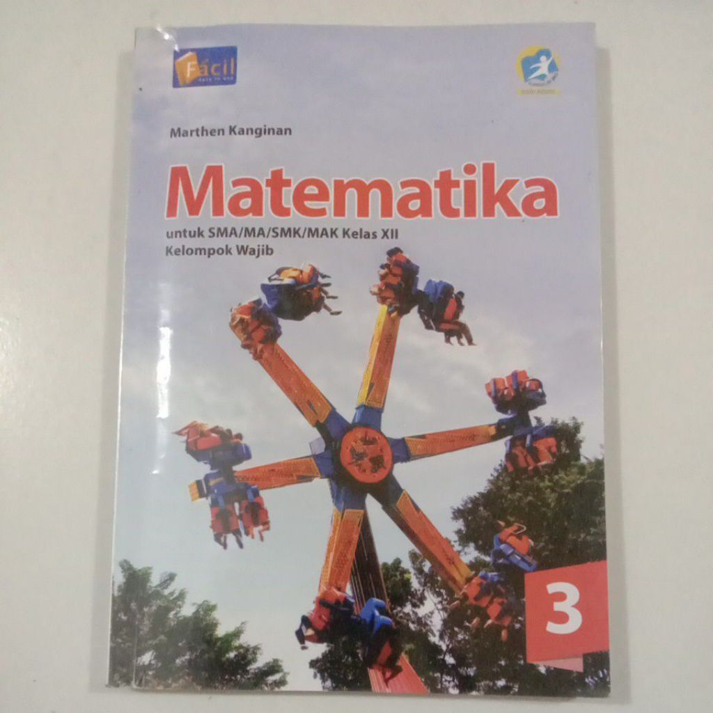 Matematika 3 wajib Untuk SMA/MA Kelas 12/XII K-13 Revisi #Facil